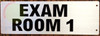 SIGN EXAM Room 1 Sign-Two-Sided/Double Sided Projecting, Corridor and Hallway