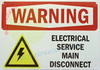 SIGNAGE Warning: Electrical Service Main Disconnect