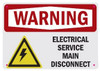 SIGN Warning: Electrical Service Main Disconnect