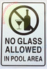 NO Glass Allowed in Pool Area