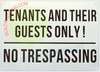 Tenant and Thier Guest ONLY NO TRESPASSING SIGNAGE