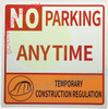 NO Parking Anytime Temporary Construction Regulation