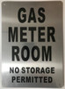 building sign GAS METER ROOM NO STORAGE PERMITTED - BRUSHED ALUMINUM - The Mont Argent Line