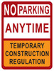 NO Parking Anytime Temporary Construction Sign