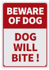 SIGNAGE Beware of Dog-Dog Will BITE SIGNAGE