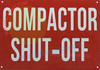 SIGNAGE Compactor Shut-Off