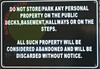 DO NOT STORE/PARK ANY PERSONAL PROPERTY IN THE PUBLIC DECKS, BASEMENT, HALLWAY OR THE STEPS