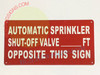 SIGNAGE AUTOMATIC SPRINKLER SHUT OFF VALVE FT