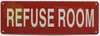 REFUSE ROOM SIGNAGE