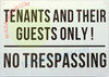 TENANT AND THIEIR GUESTS ONLY NO TRESPASSING ONLY SIGNAGE