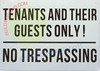 TENANT AND THIEIR GUESTS ONLY NO TRESPASSING ONLY SIGN