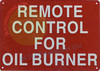 REMOTE CONTRL FOR OIL BURNER SIGNAGE