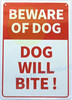 BEWARE OF DOG-DOG WILL BITE! SIGN
