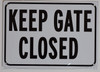 KEEP GATE CLOSED SIGNAGE