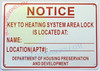 SIGN KEY TO HEATING SYSTEM AREA LOCK IS LOCATED AT