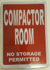 SIGNAGE COMPACTOR ROOM NO STORAGE PERMITTED - REFLECTIVE !!!