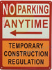 SIGNAGE NO PARKING ANYTIME TEMPORARY ...WITH LEFT ARROW