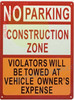 SIGN NO PARKING CONSTRUCTION ZONE