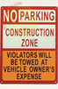 NO PARKING CONSTRUCTION ZONE SIGN