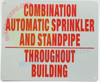 Sign COMBINATION OF AUTOMATIC SPRINKLER AND STANDPIPE THROUGHOUT BUILDING