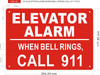 Signage ELEVATOR ALARM WHEN WHEN BELL RINGS CALL 911