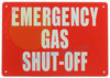 Sign EMERGENCY GAS SHUT OFF