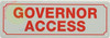 Signage GOVERNOR ACCESS