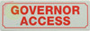 GOVERNOR ACCESS SIGN