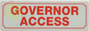 Signage GOVERNOR ACCESS
