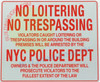 Signage NO LOITERING, TRESPASSING NYC POLICE DEPARTMENT