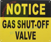 NOTICE GAS SHUT OFF VALVE SIGN