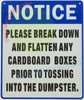 Sign NOTICE PLEASE BREAK DOWN AND FLATTEN ANY CARDBOARD  BOXES