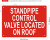 Signage STANDPIPE CONTROL VALVE LOCATED ON ROOF