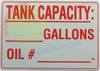 TANK CAPACITY __GALLONS OIL # __ SIGN