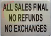 SIGNAGEALL SALES FINAL NO REFUNDS NO EXCHANGES