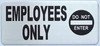 EMPLOYEE ONLY SIGNAGE