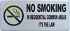 NO SMOKING IN RESIDENTIAL AREAS IT THE LAW SIGN