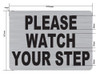 PLEASE WATCH YOUR STEP