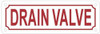 DRAIN VALVE SIGN (2X6,WHITE BRUSH SILVER BACKGROUND,ALUMINUM)