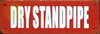 DRY STANDPIPE SIGN (2x6, RED BACKGROUND, ALUMINUM)
