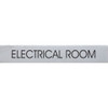 ELECTRICAL ROOM SIGN (2X11.75, BRUSH SILVER, ALUMINUM)