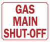 GAS MAIN SHUT-OFF SIGN (10X12,WHITE BRUSH SILVER BACKGROUND,ALUMINUM)