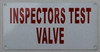 INSPECTORS TEST VALVE SIGN