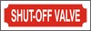 SHUT OF VALVE SIGN (2X6,RED BACKGROUND,ALUMINUM)