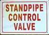 STANDPIPE CONTROL VALVE SIGN (7X10, WHITE BRUSH SILVER, ALUMINUM)