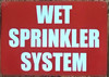 Sign WET SPRINKLER SYSTEM