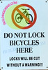 DO NOT LOCK BICYCLES HERE