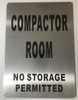 COMPACTOR ROOM NO STORAGE PERMITTED - BRUSHED ALUMINUM - The Mont Argent Line