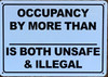 SIGN OCCUPANCY BY MORE THAN
