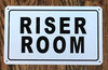 RISER ROOM SIGNAGE